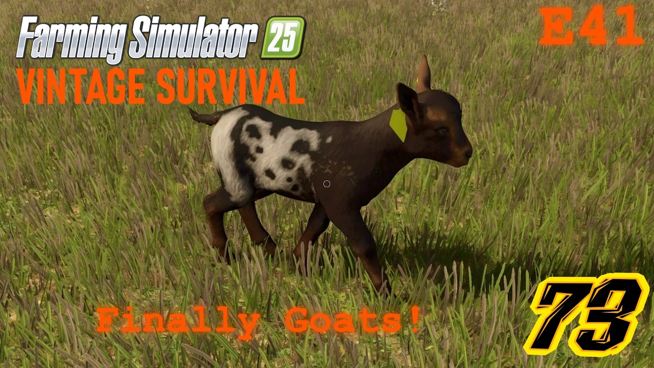 All this work for 1 Goat!- Oak City Vintage Survival FS25 E41