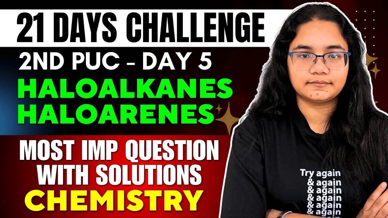 2nd PUC Chemistry Haloalkanes & Haloarenes Most Important Questions, Solutions | 21 Challenge Day 5