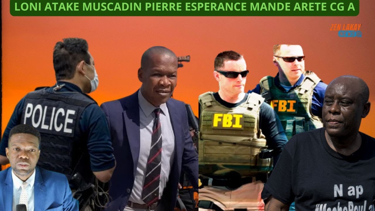 Ameriken atake Muscadin Jodia, Pierre Esperance mande pou Ameriken mare CG a