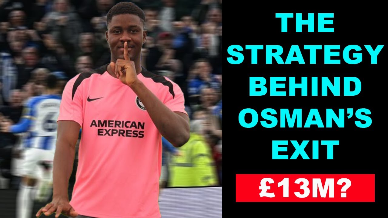 BRIGHTON PAID £18M… THEN LOANED HIM? | The Curious Case of Ibrahim Osman