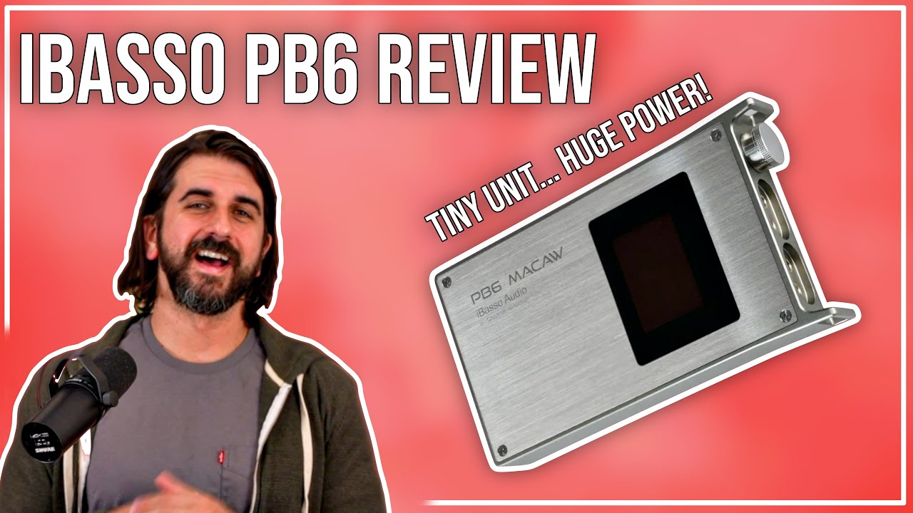 Most Powerful Portable Amp Ever? | iBasso PB6 Review