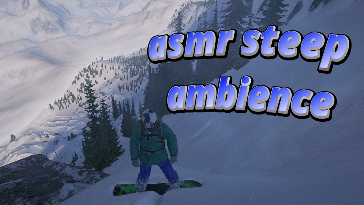 ASMR STEEP AMBIENCE ​🎿​🗻​(Gameplay no talking & ambience)