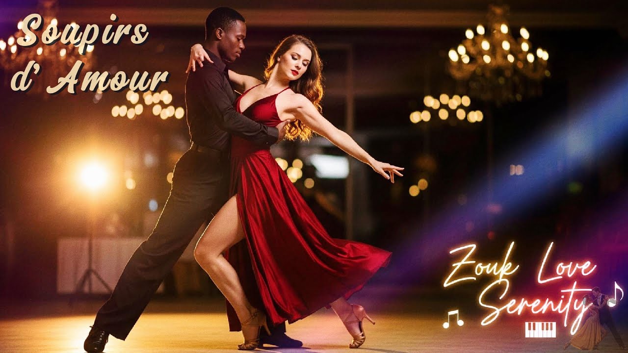 Soupirs d’Amour ZOUK LOVE