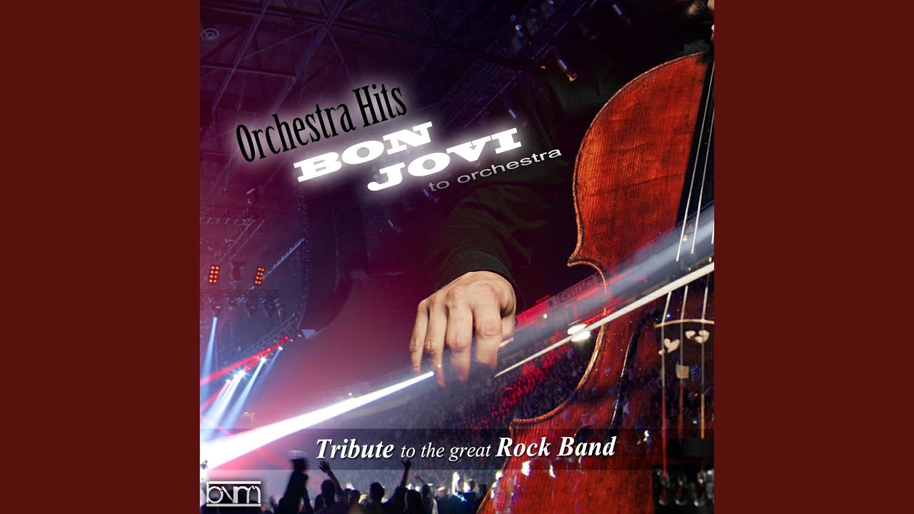 Living on a Prayer (Orchestral Version)