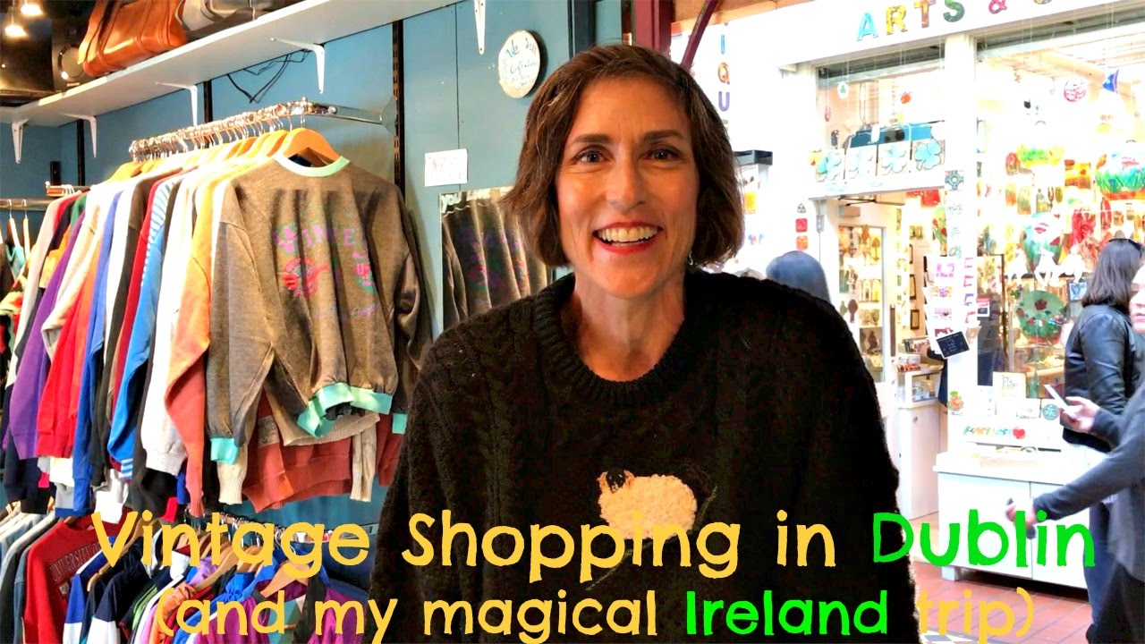 Vintage Clothing Shops in Dublin ~ My Magical Trip to Ireland