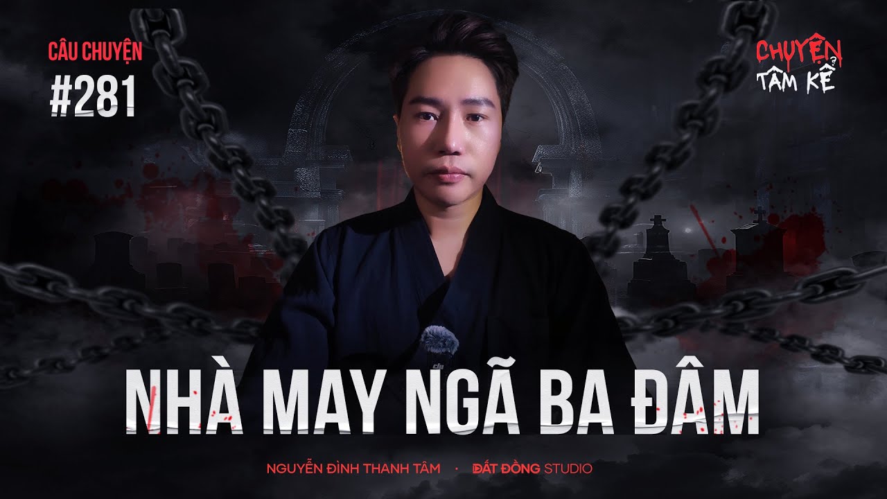 NHÀ MAY Ở NGAY BÃ BA ĐÂM - Chuyện Tâm Linh Tâm Kể