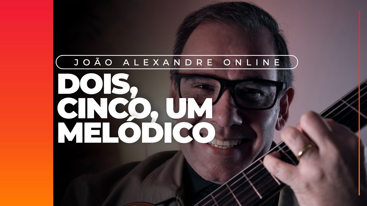 Joao Alexandre - 2 5 1 Melódico