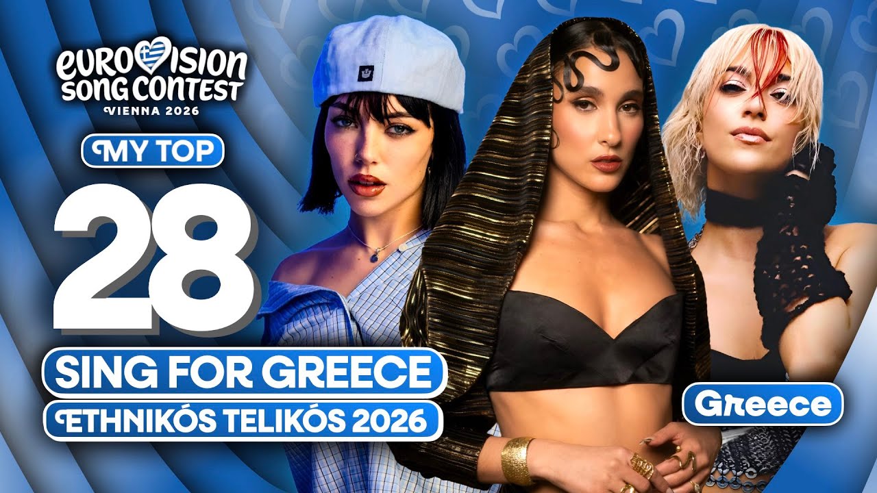 🇬🇷 Sing for Greece - Ethnikós Telikós 2026 | My Top 28 (Greece Eurovision 2026)