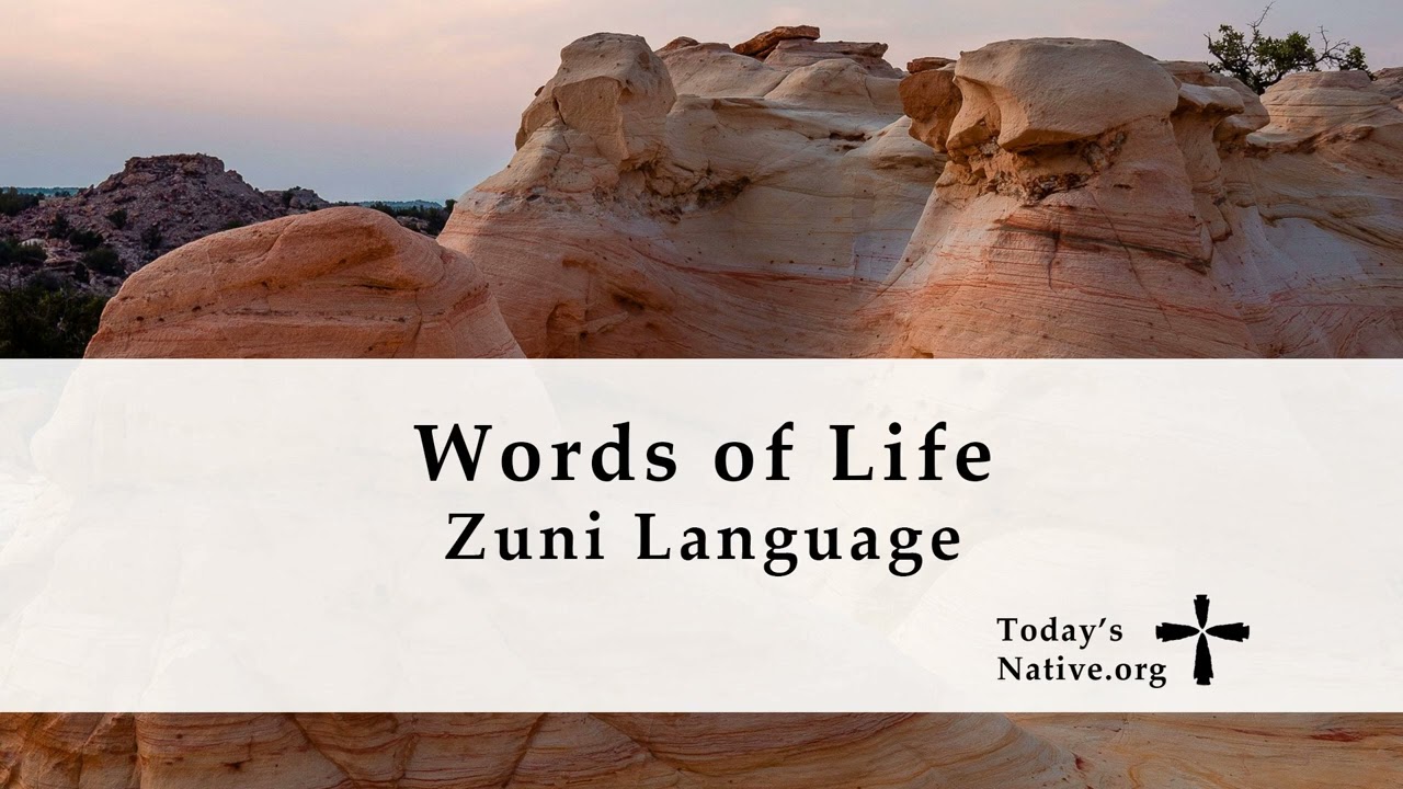 Words of Life - Zuni Language