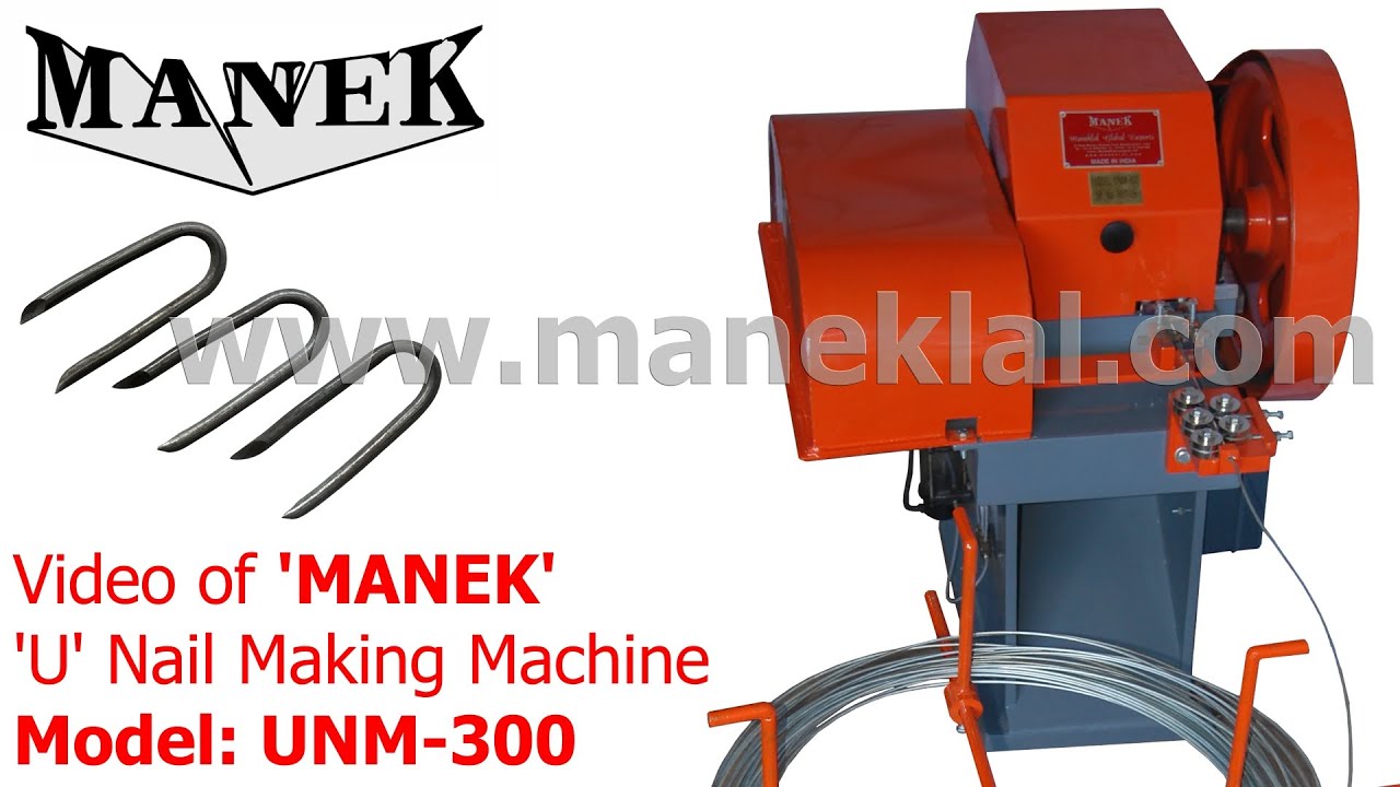 Manek - 'U' Nail / Fence Staple Making Machine - Double Stroke - Model: UNM-300