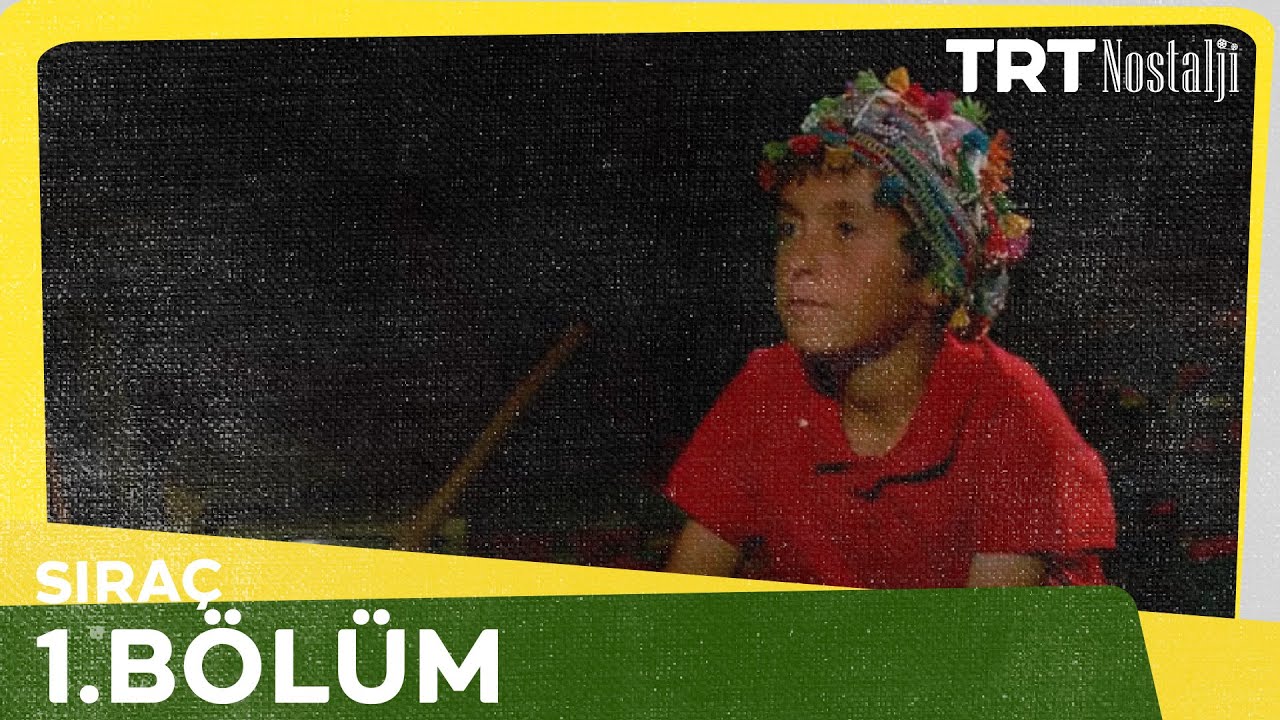 Sıraç 3.Bölüm @NostaljiTRT