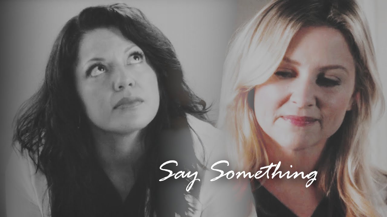 Callie & Arizona | Say Something; [+11x08]
