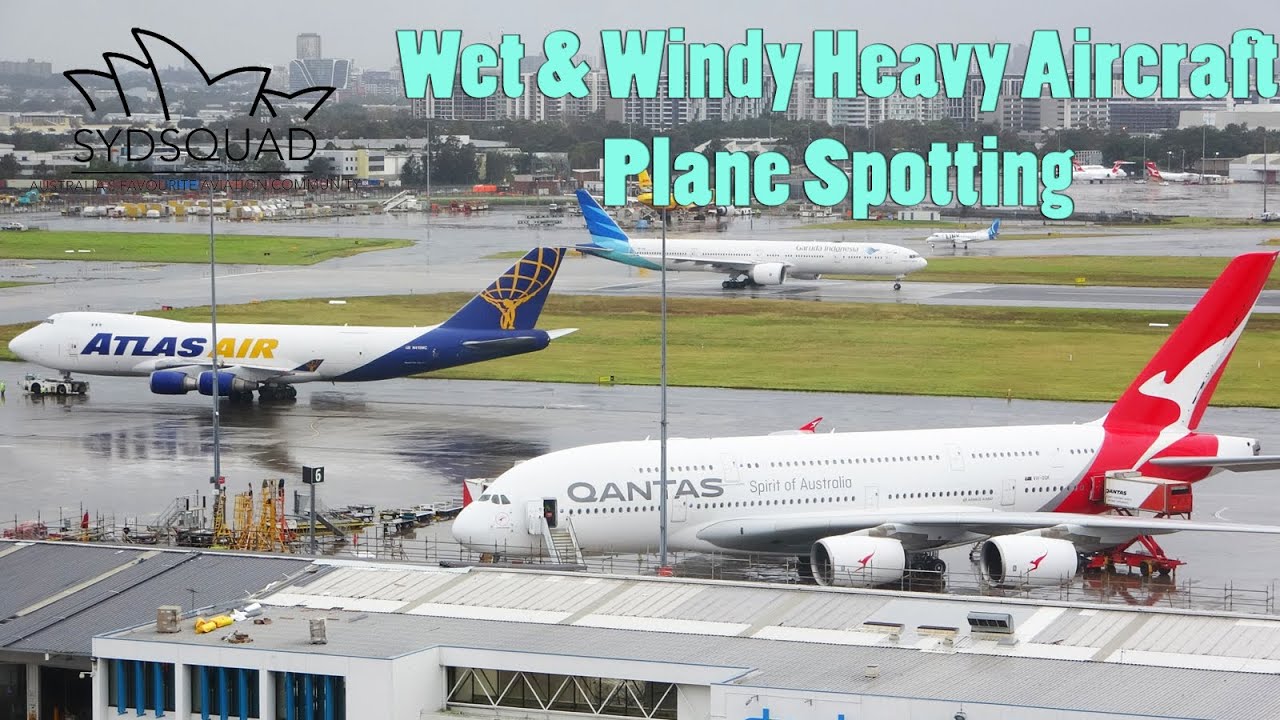 Is Plane Spotting Best In The Rain? You Tell Us! Sydney Airport in Wet & Windy Conditions!