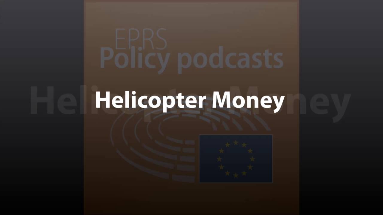 Helicopter Money [Policy Podcast]