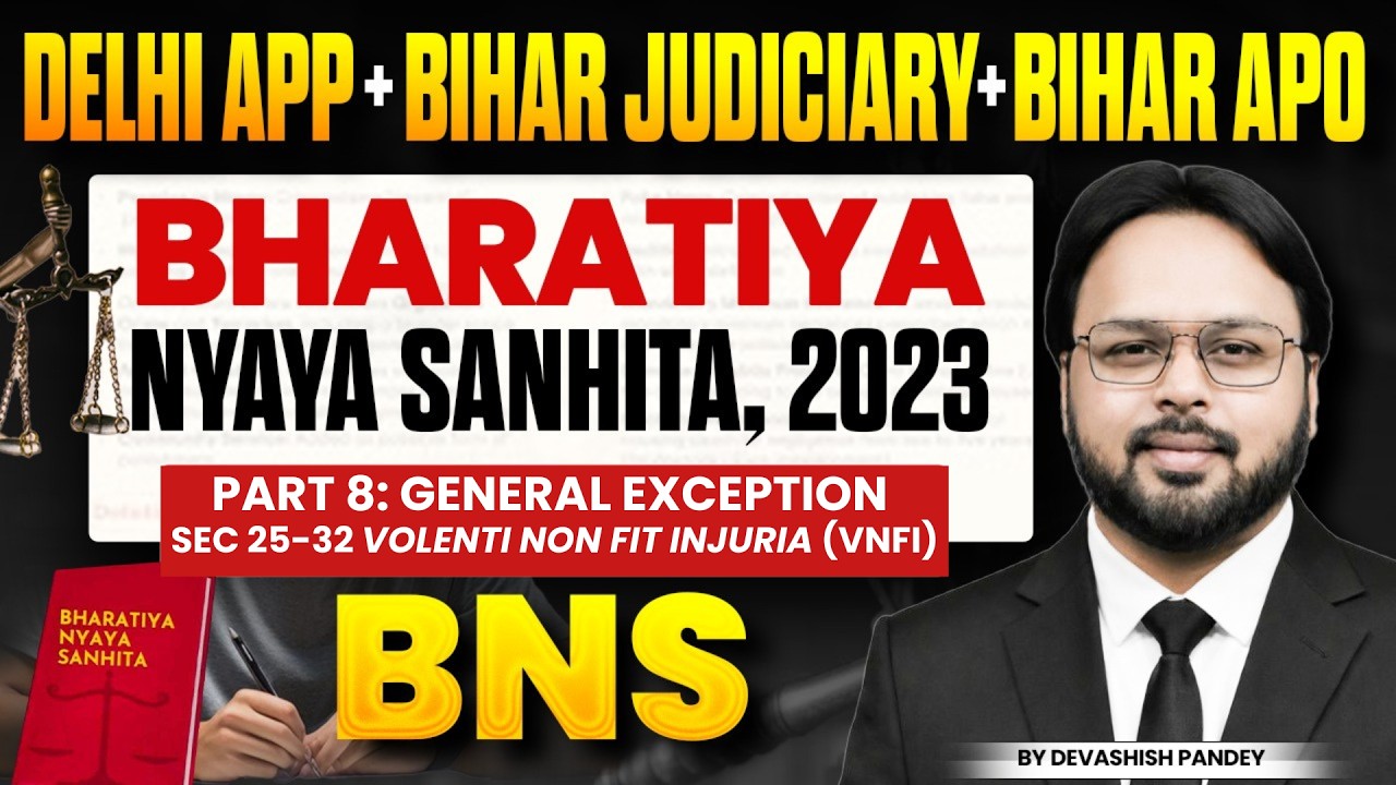 Bharatiya Nyaya Sanhita 2023 (BNS) | Lec. 8| Delhi APO + Bihar Judiciary/APO Complete Lecture