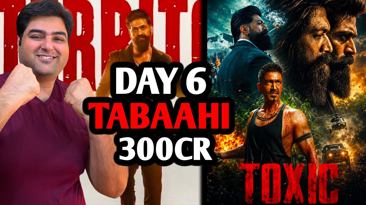 Toxic day 6 box office update | Toxic day 6 advance booking update | Yash toxic movie update