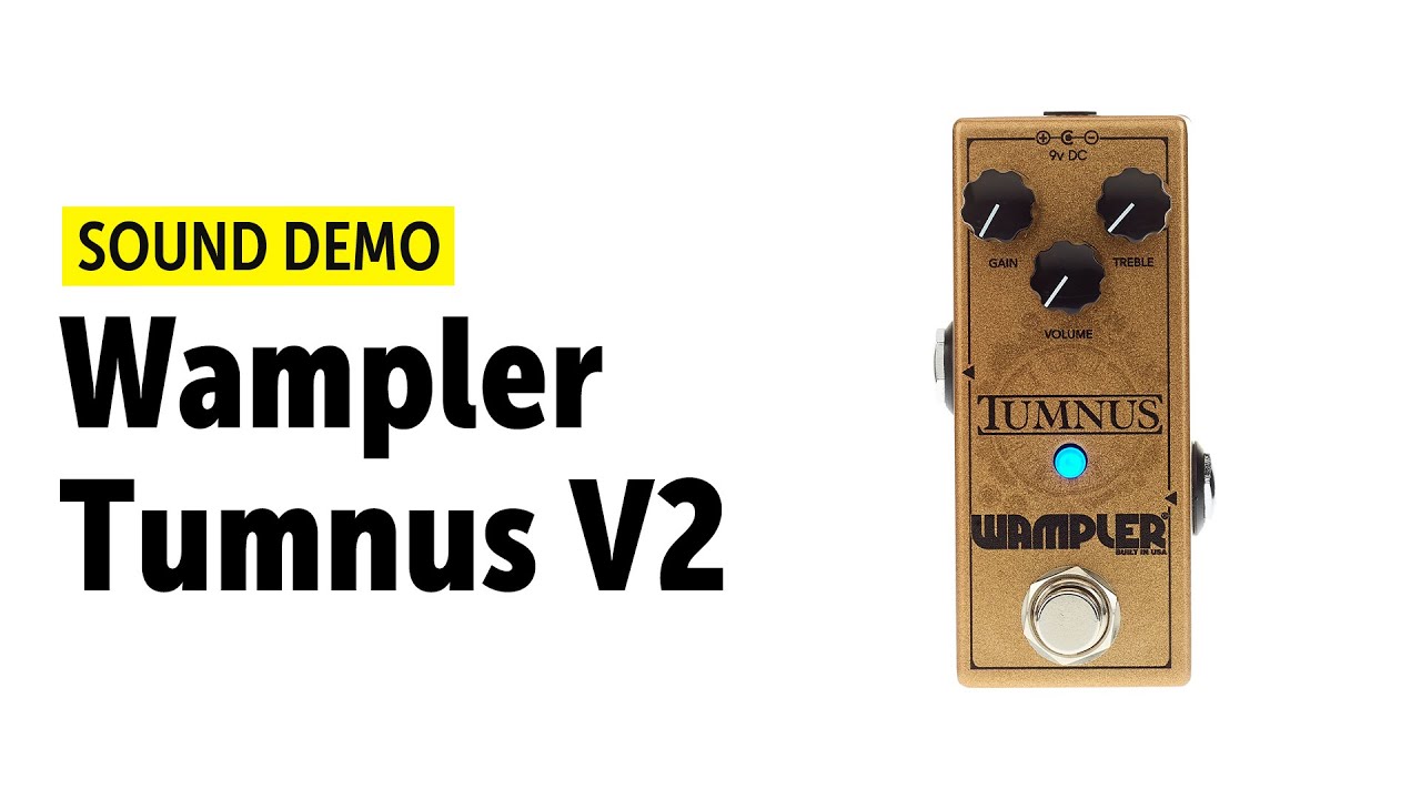 Wampler Tumnus V2 - Sound Demo (no talking)