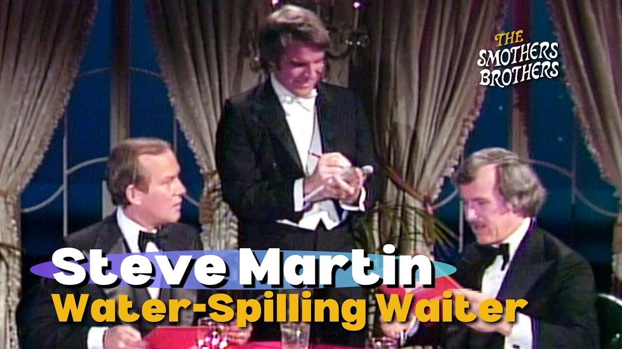 Steve Martin | Water-Spilling Waiter | The Smothers Brothers Comedy Hour