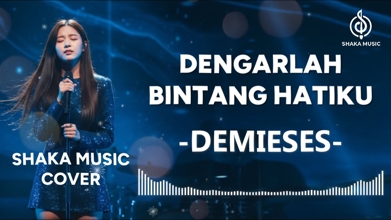 DENGARLAH BINTANG HATIKU - DE MEISES | COVER  BY SHAKA MUSIC