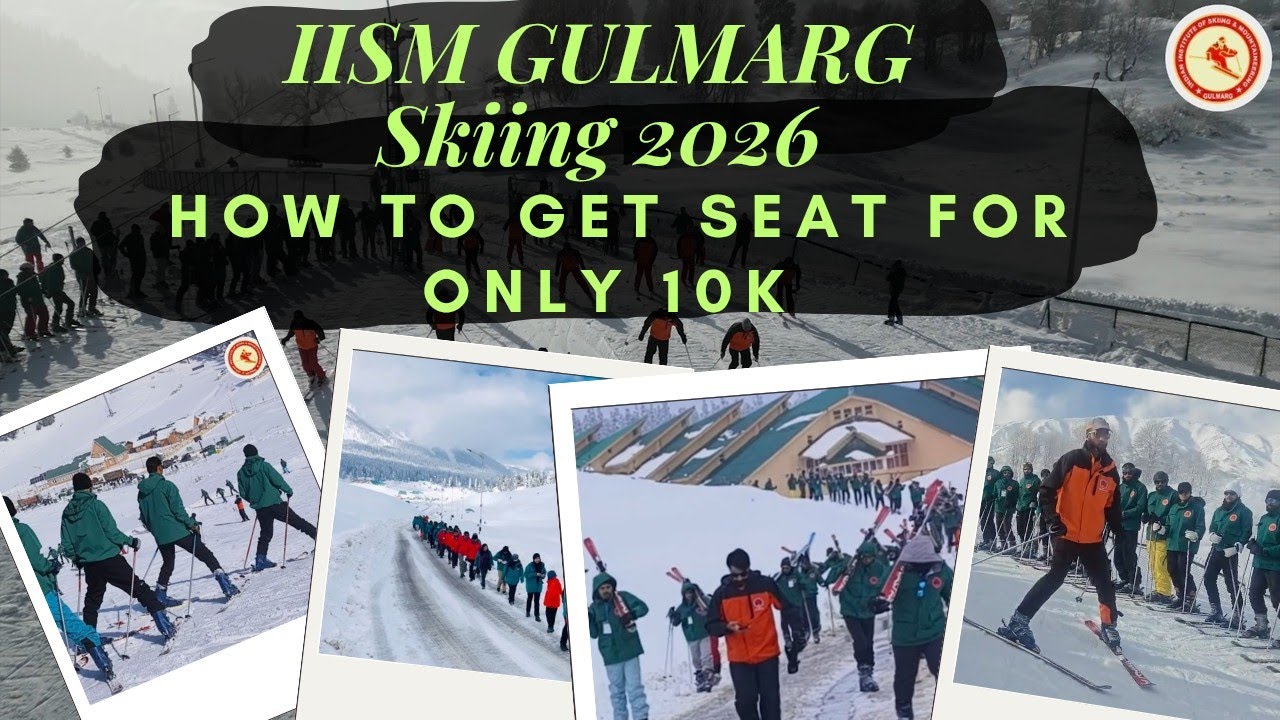 Skiing in Gulmarg IISM 2025&ndash;26 | Full Guide under ₹10,000 | How to Apply + Private Training Option