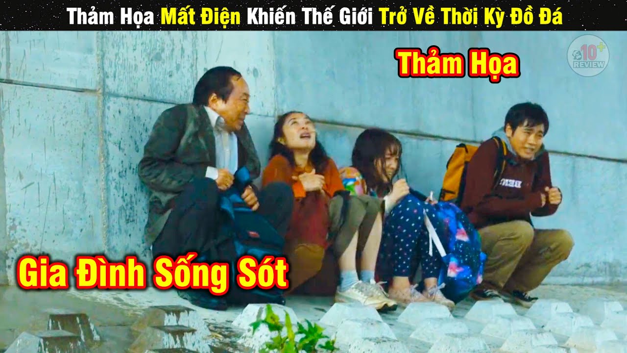 Review Phim N&agrave;y Hay N&egrave; Sẽ Thế N&agrave;o Nếu Cả Thế Giới Bỗng Mất Điện | T&oacute;m Tắt Phim