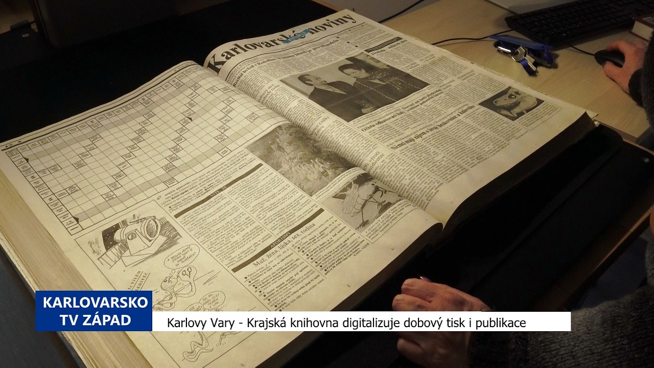 📚 Karlovy Vary: Krajská knihovna digitalizuje dobový tisk i publikace (TV Západ)
