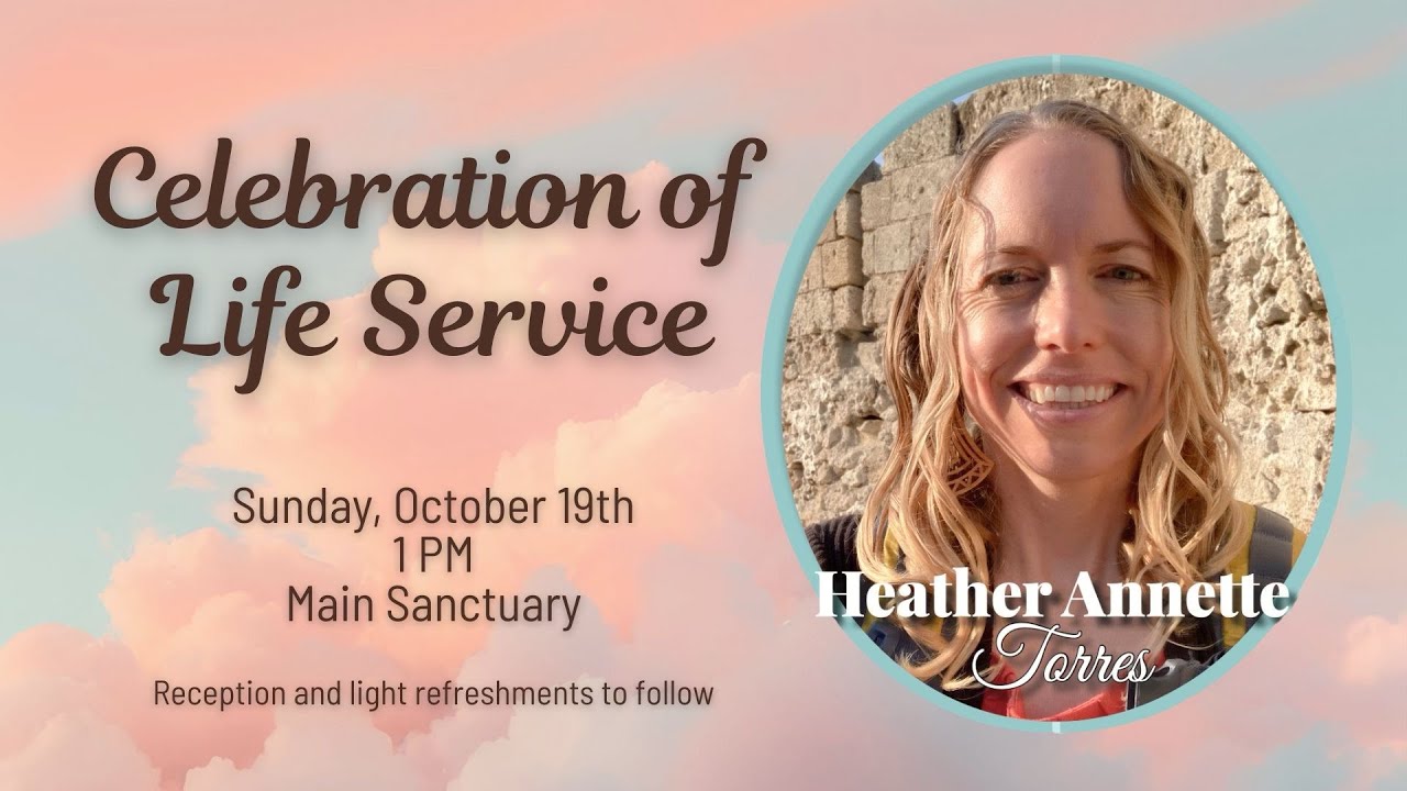 Heather Torres' Celebration of Life - LIVESTREAM