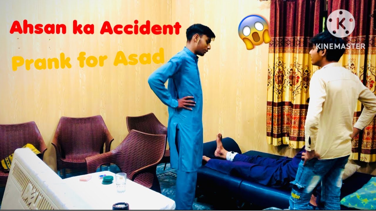 Ahsan ka Accident hogya 😳prank for Asad 😂