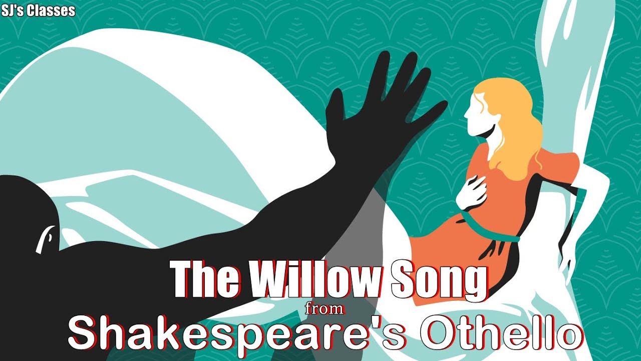 The Willow Song from Shakespeare's Othello