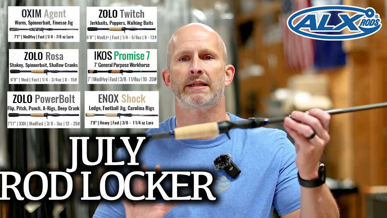 What ALX RODS do you need for JULY fishing?