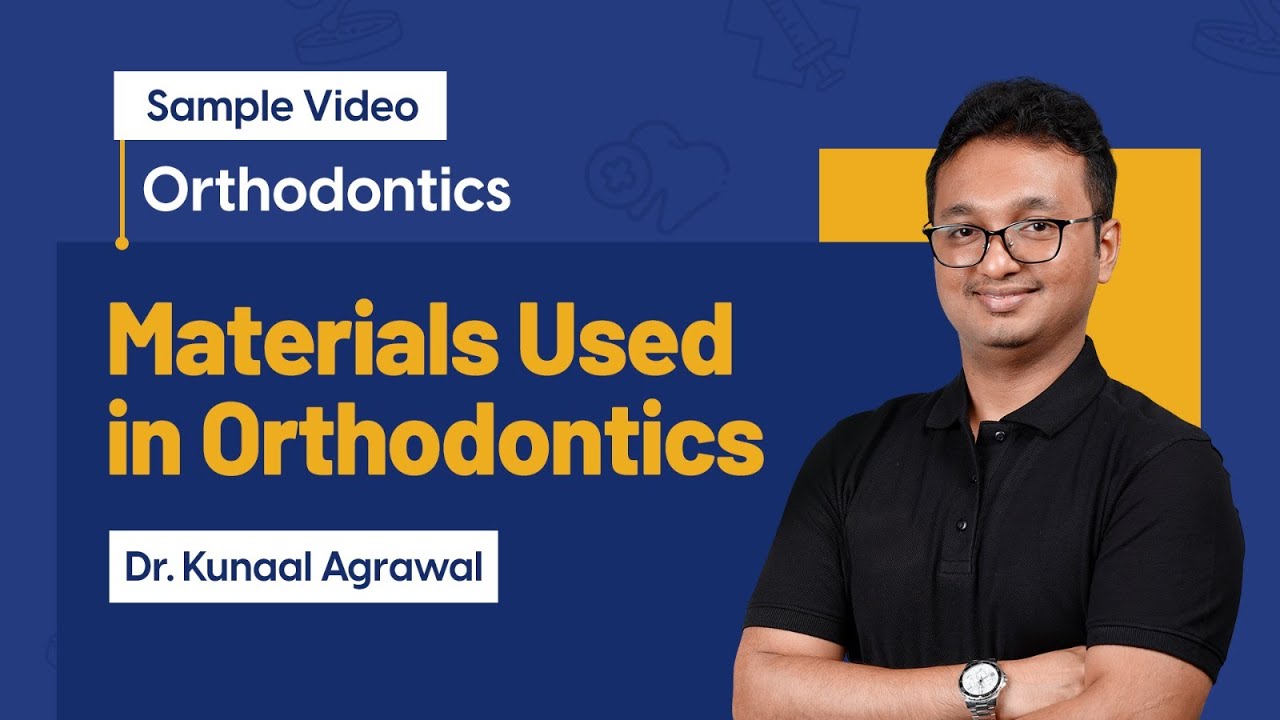 Orthodontic Materials: Wires, Brackets, and Elastics Explained | Orthodontics | Dr. Kunaal Agrawal