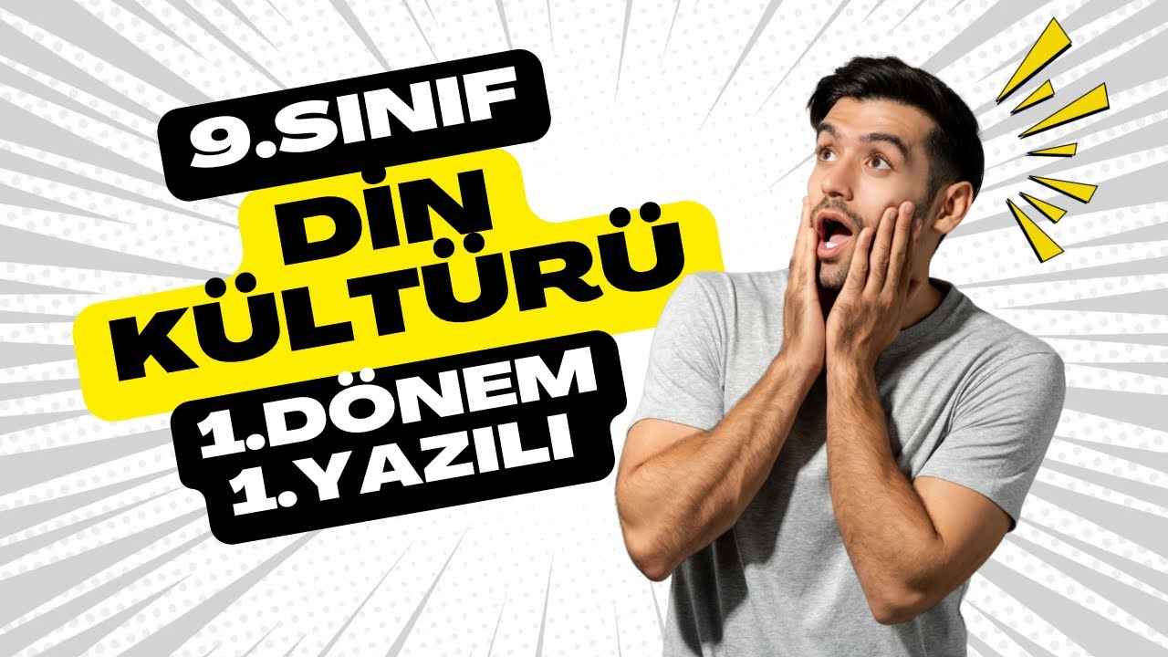 9. Sınıf Din Kültürü 1. Dönem 1. Yazılı