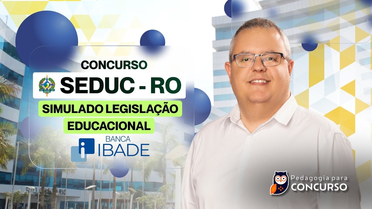Concurso SEDUC RO - Legislação Educacional Banca IBADE