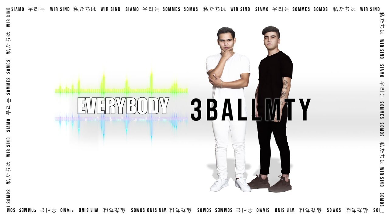 3BallMTY - Everybody (Audio)