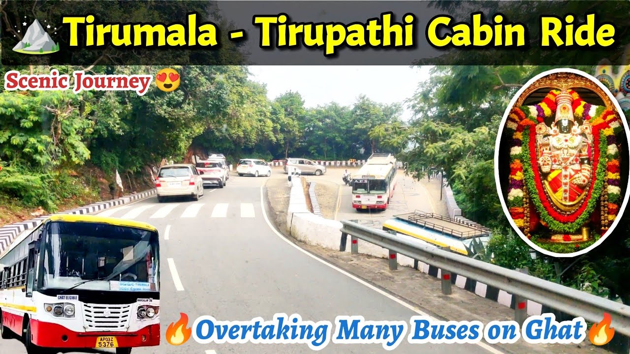 ⛰️Tirumala - Tirupathi Downhill Ghat Cabin Ride😍 | Hairpin Bends | Overtakings #tirumala #tirupati