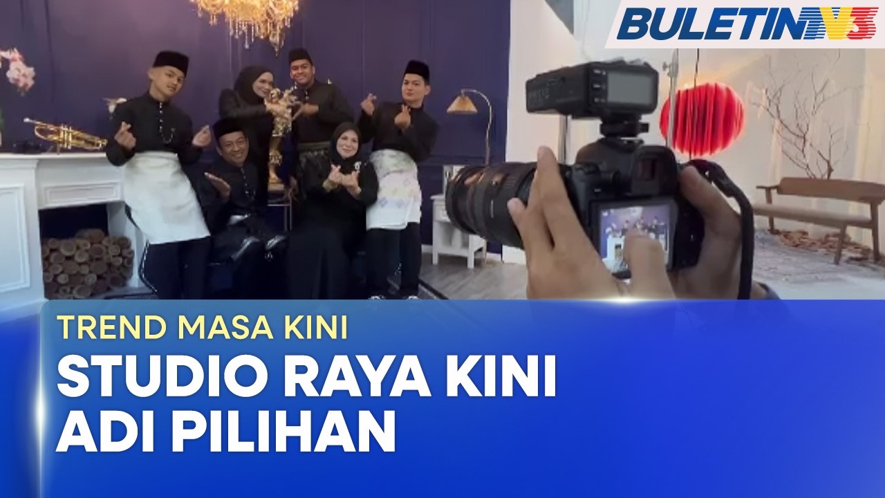 TREND MASA KINI | Studio Raya Pilihan Ramai Abadi Kenangan Bersama Keluarga (BU)