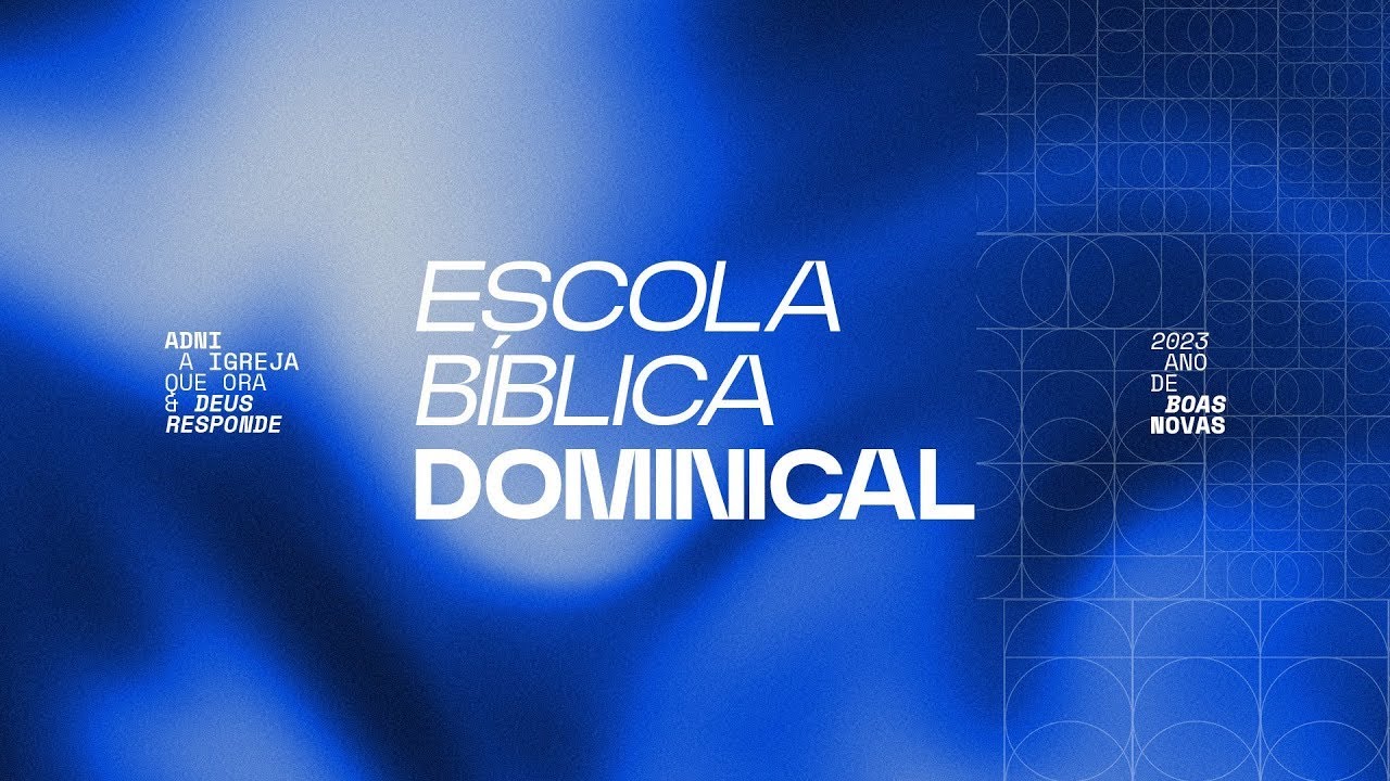 02/04/2023 - ESCOLA B&Iacute;LICA DOMINICAL