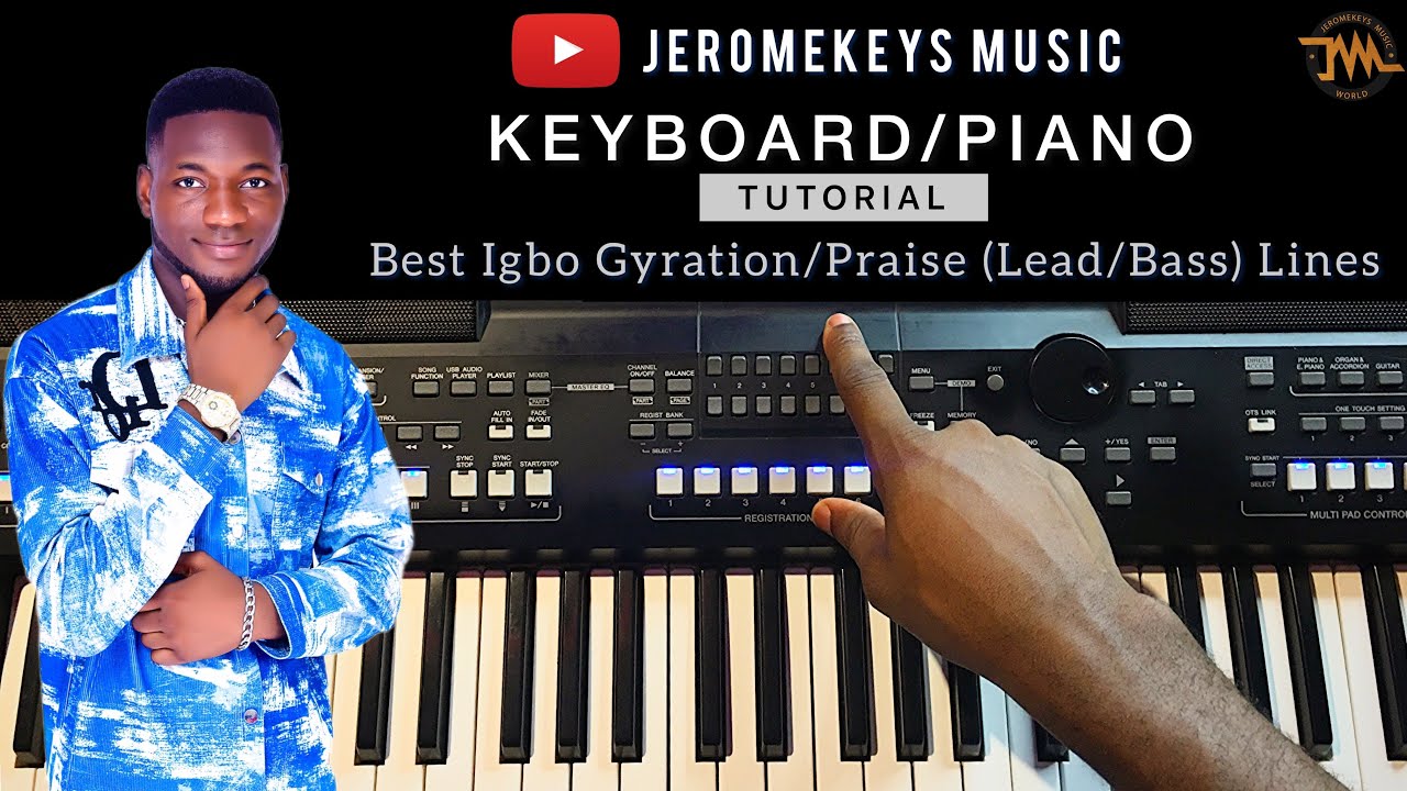 Best Igbo Gyration/Praise (Lead&Bass) lines (Tutorial/Breakdown/Explanations)