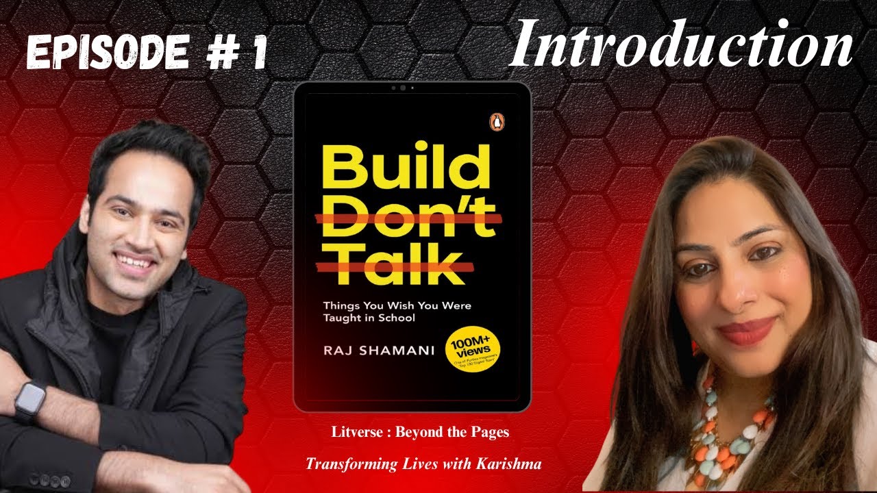 Build, Don't Talk by Raj Shamani| Introduction| Book Reading Club| Transforming Lives with Karishma
