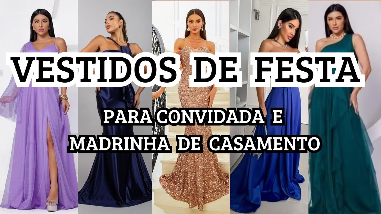 VESTIDOS De Festa Para Casamento e Convidas/Vestidos Para  Madrinhas/Party dress for wedding guest