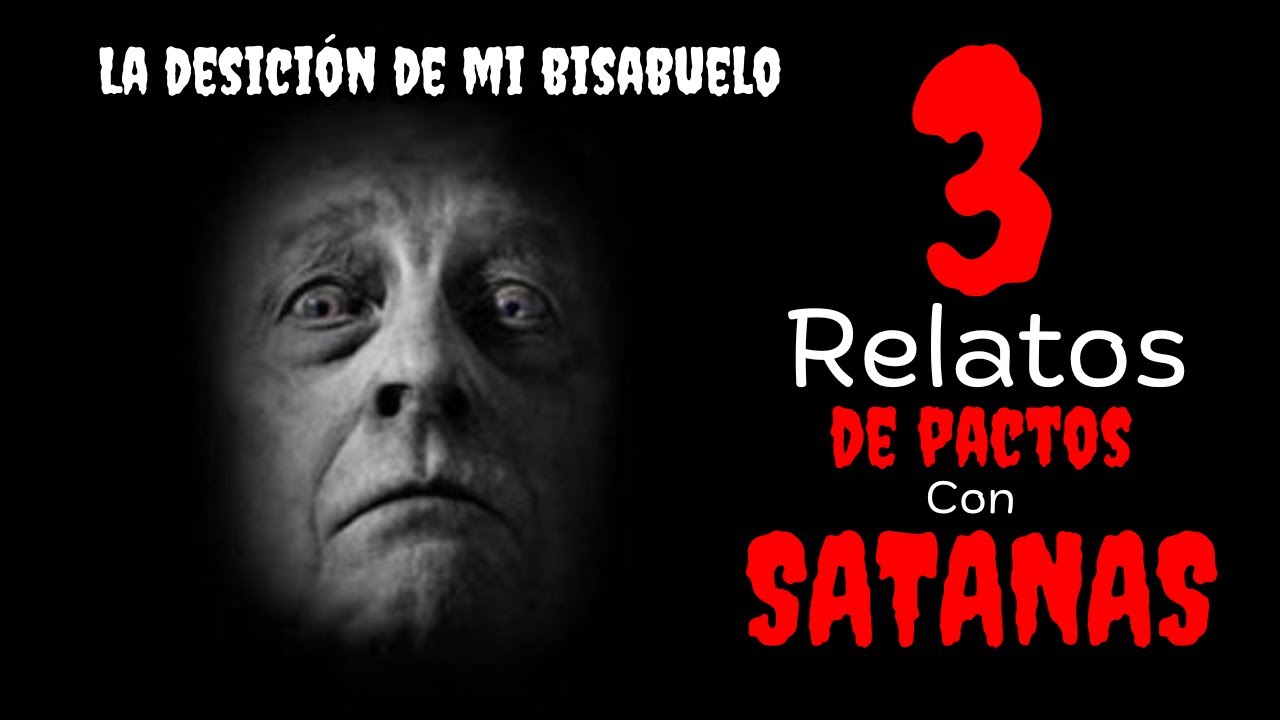 La decisión de mi bisabuelo | 3 Relatos de pactos con el diablo