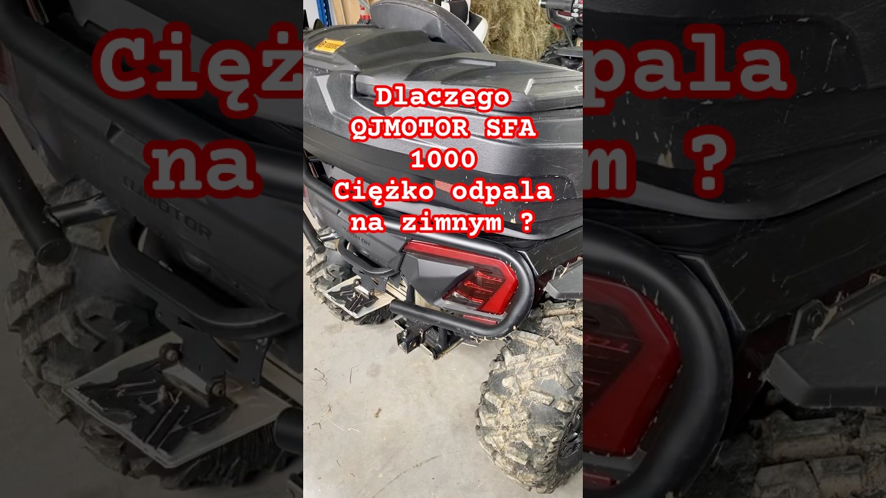 PROBLEMY Z ODPALANIEM QJMOTOR SFA 1000 Na zimnym #atv #offroad #qjmotor #sfa1000