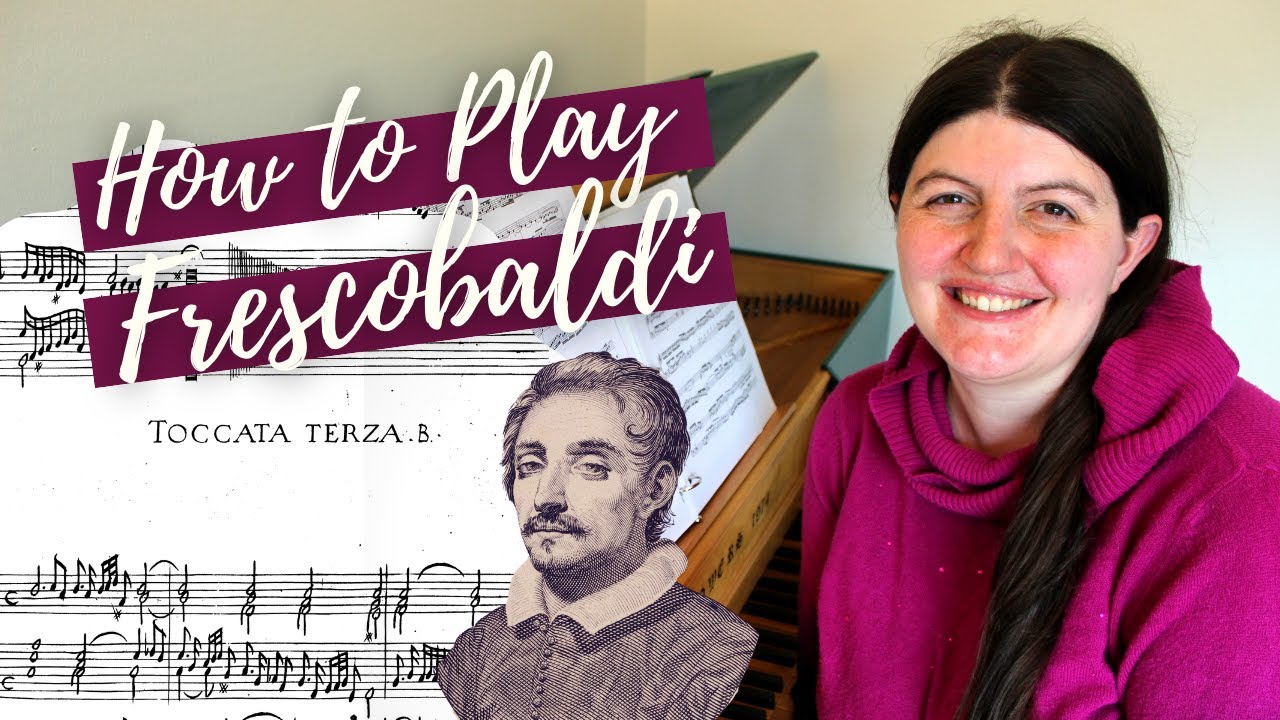 Frescobaldi Toccata 3: How to Play Frescobaldi
