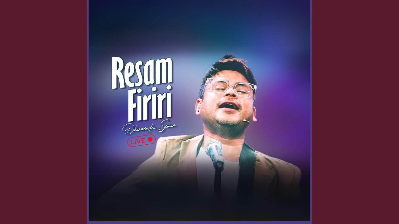 Resham Firiri (Live)