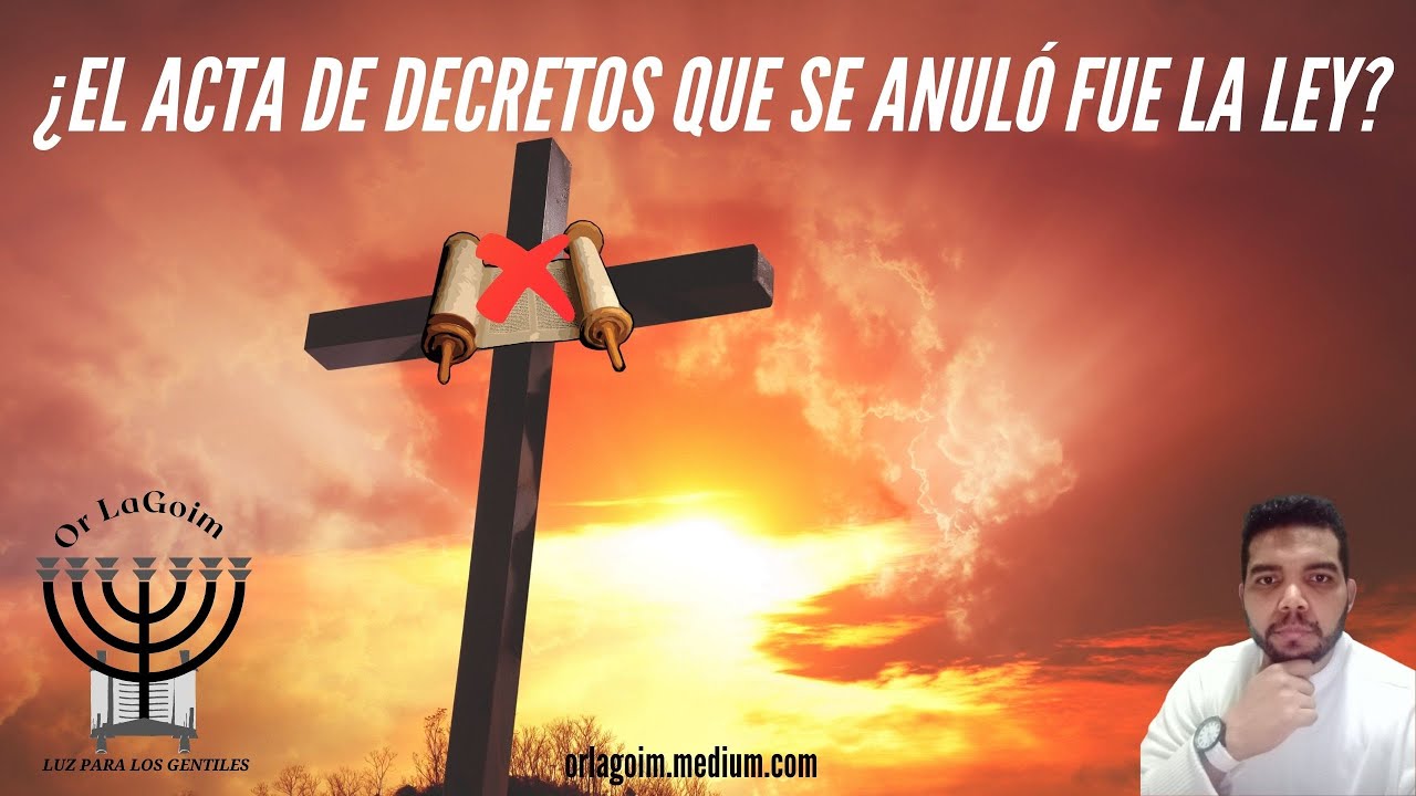 ¿El acta de decretos que se anuló fue la Ley?