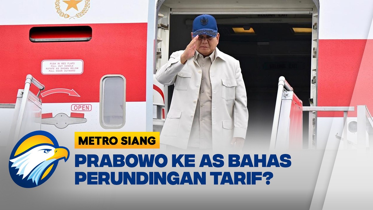 Presiden Prabowo Bertolak ke AS, Nego Tarif Lagi? - [Metro Siang]