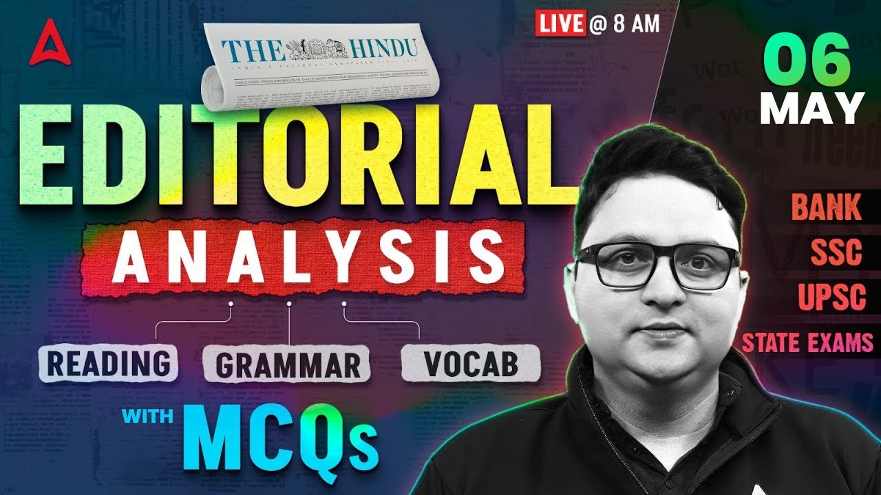 Editorial Analysis | 6th May, 2026 | Vocab, Reading, Grammar, MCQs | The Hindu Analysis