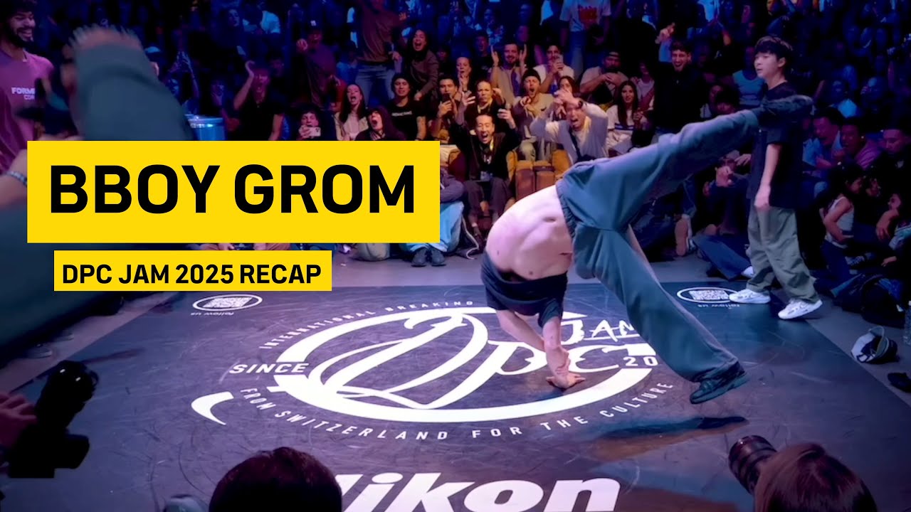 Bboy Grom | DPC Jam  2025 winner recap