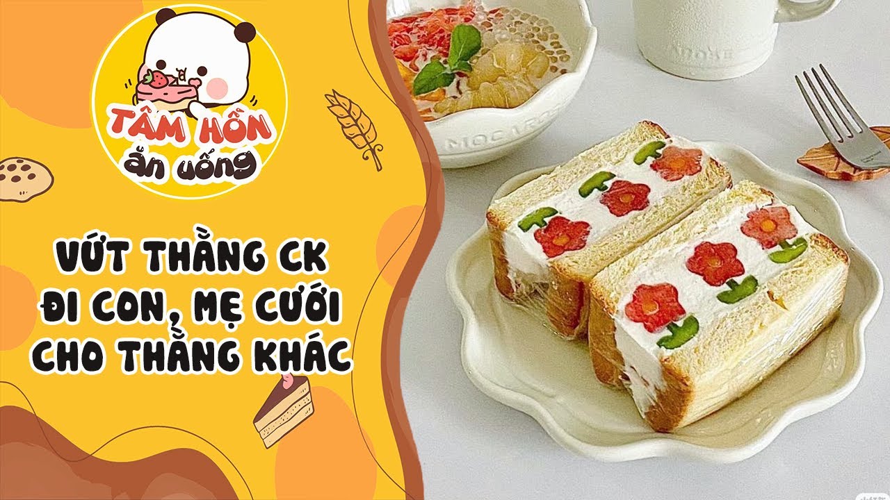 Tâm sự số 728 ✨ VỨT THẰNG CHỒNG ĐI CON, MẸ CƯỚI CHO THẰNG KHÁC NGON HƠN ✨ Tâm Hồn Ăn Uống