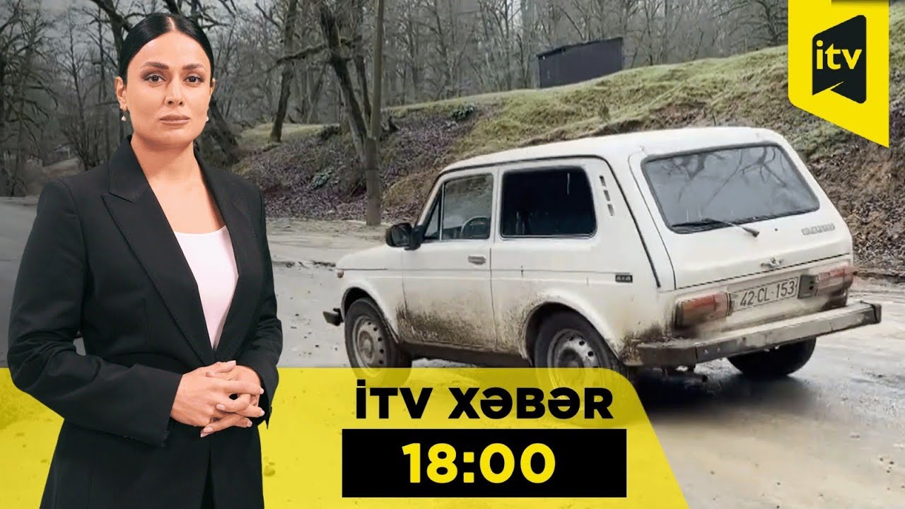 İTV Xəbər | 25.02.2026 | 18:00